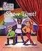 Seller image for Big Cat Phonics for Little Wandle Letters and Sounds Revised " Show Time: Phase 5 [Soft Cover ] for sale by booksXpress
