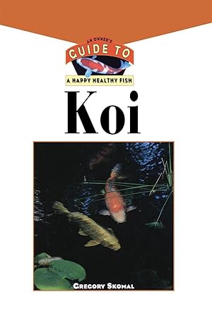 Bild des Verkufers fr The Koi: An Owner\ s Guide to a Happy Healthy Fish zum Verkauf von moluna