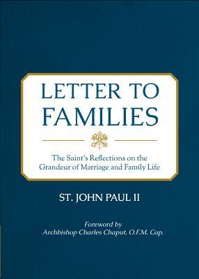 Bild des Verkufers fr Letter to Families: The Saint\ s Reflections on the Grandeur of Marriage and Family Life zum Verkauf von moluna