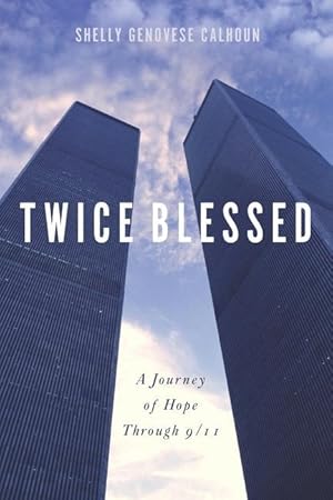Seller image for Twice Blessed: A Journey of Hope through 9/11 for sale by moluna
