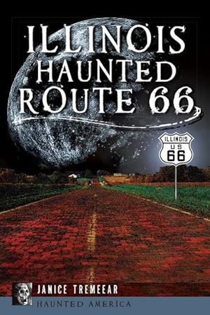 Bild des Verkufers fr Illinois\ Haunted Route 66 zum Verkauf von moluna