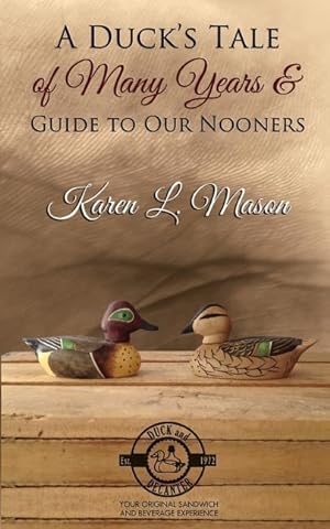 Bild des Verkufers fr A Duck\ s Tale of Many Years & Guide to Our Nooners zum Verkauf von moluna