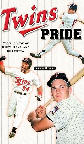 Seller image for Twins Pride: For the Love of Kirby, Kent, and Killebrew for sale by moluna