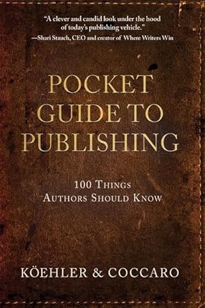 Bild des Verkufers fr Pocket Guide to Publishing: 100 Things Authors Should Know zum Verkauf von moluna