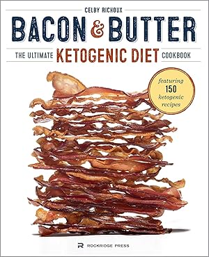 Bild des Verkufers fr Bacon & Butter: The Ultimate Ketogenic Diet Cookbook zum Verkauf von moluna