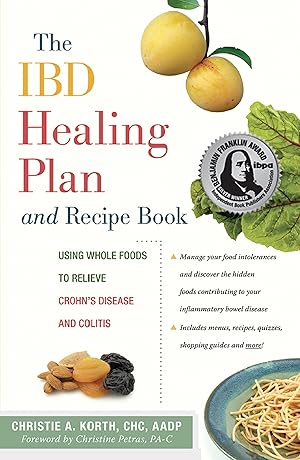 Bild des Verkufers fr The Ibd Healing Plan and Recipe Book: Using Whole Foods to Relieve Crohn\ s Disease and Colitis zum Verkauf von moluna