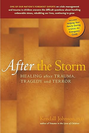 Bild des Verkufers fr After the Storm: Healing After Trauma, Tragedy and Terror zum Verkauf von moluna