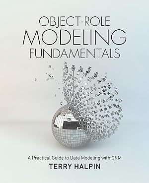 Bild des Verkufers fr Object-Role Modeling Fundamentals: A Practical Guide to Data Modeling with ORM zum Verkauf von moluna