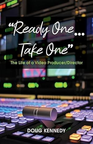 Bild des Verkufers fr Ready One. Take One: The life of a video producer/director zum Verkauf von moluna