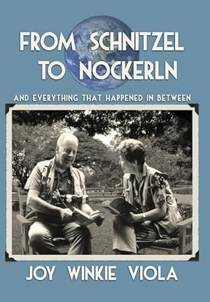 Seller image for From Schnitzel to Nockerln: And Everything That Happened in Between for sale by moluna