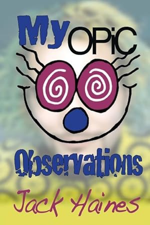 Bild des Verkufers fr My Opic Observation zum Verkauf von moluna