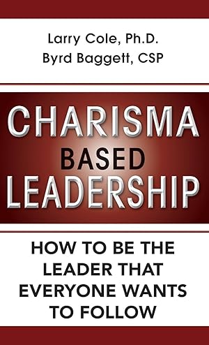 Seller image for Charisma Based Leadership: How to Be the Leader That Everyone Wants to Follow for sale by moluna