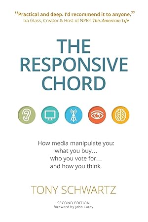 Bild des Verkufers fr The Responsive Chord: The Responsive Chord: How Media Manipulate You: What You Buy. Who You Vote For. and How You Think. zum Verkauf von moluna