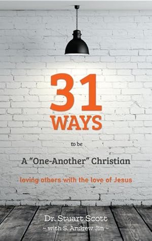 Bild des Verkufers fr 31 Ways to Be a \ one-Another\ Christian: Loving Others with the Love of Jesus zum Verkauf von moluna