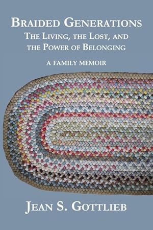 Immagine del venditore per Braided Generations: The Living, the Lost, and the Power of Belonging venduto da moluna