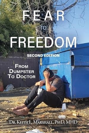 Bild des Verkufers fr Fear to Freedom: From Dumpster to Doctor zum Verkauf von moluna