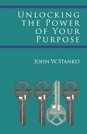 Seller image for Unlocking the Power of Your Purpose for sale by moluna