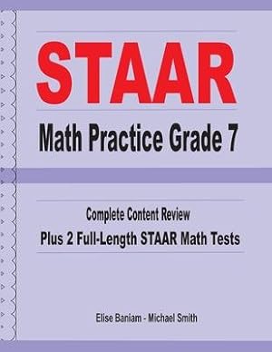 Bild des Verkufers fr STAAR Math Practice Grade 7: Complete Content Review Plus 2 Full-length STAAR Math Tests zum Verkauf von moluna