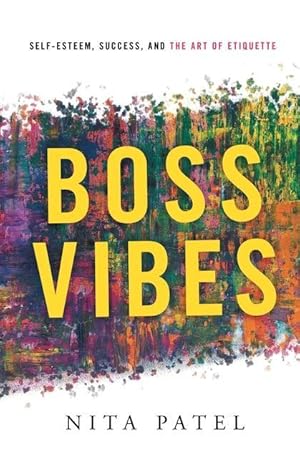 Bild des Verkufers fr Boss Vibes: Self-Esteem, Success, and the Art of Etiquette zum Verkauf von moluna