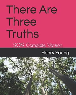 Bild des Verkufers fr There Are Three Truths: 2019 Complete Version zum Verkauf von moluna