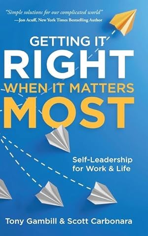 Seller image for Getting It Right When It Matters Most: Self-Leadership for Work and Life for sale by moluna