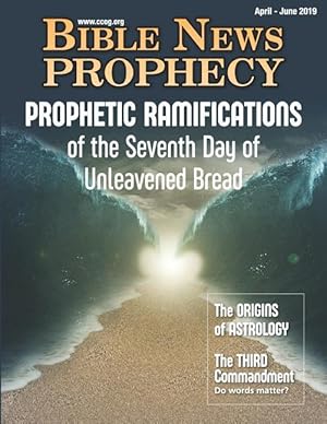 Seller image for Bible News Prophecy April - June 2019: Prophetic Ramifications of the Seventh Day of Unleavened Bread for sale by moluna