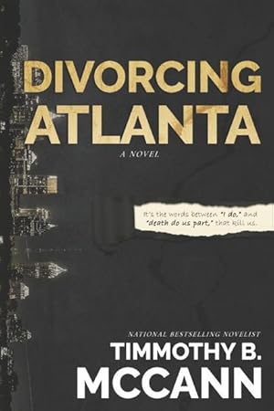 Bild des Verkufers fr Divorcing Atlanta: It\ s the words between I do, and until death do us part, that kill us. zum Verkauf von moluna