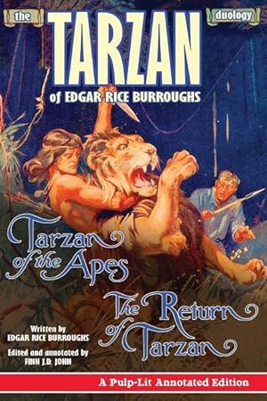 Bild des Verkufers fr Tarzan of the Apes and The Return of Tarzan: The Tarzan Duology of Edgar Rice Burroughs: A Pulp-Lit Annotated Edition zum Verkauf von moluna