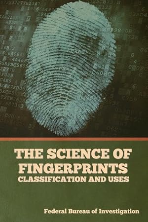 Bild des Verkufers fr The Science of Fingerprints: Classification and Uses zum Verkauf von moluna