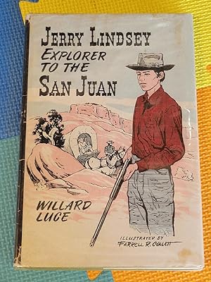 Seller image for Jerry Lindsey - Explorer to the San Juan for sale by Earthlight Books