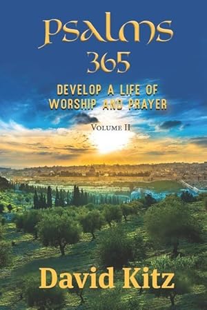 Bild des Verkufers fr Psalms 365: Develop a Life of Worship and Prayer--Volume II zum Verkauf von moluna