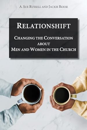 Bild des Verkufers fr Relationshift: Changing the Conversation about Men and Women in the Church zum Verkauf von moluna