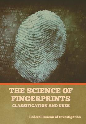 Bild des Verkufers fr The Science of Fingerprints: Classification and Uses zum Verkauf von moluna