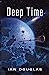 Seller image for Deep Time (Star Carrier) [Soft Cover ] for sale by booksXpress