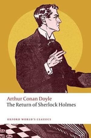 Seller image for The Return of Sherlock Holmes (Oxford World's Classics) by Conan Doyle, Arthur, Pittard, Christopher, Jones, Darryl [Paperback ] for sale by booksXpress