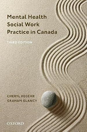 Imagen del vendedor de Mental Health Social Work Practice in Canada by Regehr, Cheryl, Glancy, Graham [Paperback ] a la venta por booksXpress