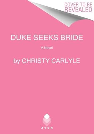 Seller image for Duke Seeks Bride: A Novel (Love on Holiday, 3) by Carlyle, Christy [Mass Market Paperback ] for sale by booksXpress