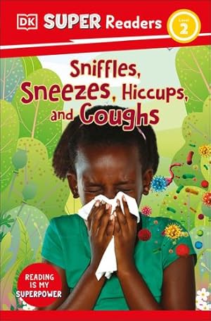 Bild des Verkufers fr DK Super Readers Level 2 Sniffles, Sneezes, Hiccups, and Coughs by DK [Paperback ] zum Verkauf von booksXpress