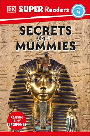 Bild des Verkufers fr DK Super Readers Level 4 Secrets of the Mummies by DK [Paperback ] zum Verkauf von booksXpress