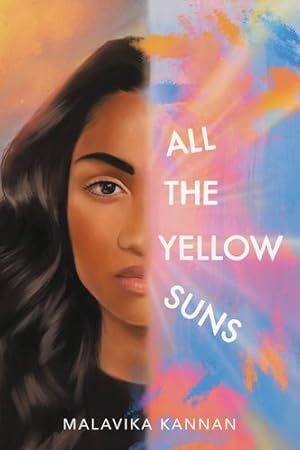 Seller image for All the Yellow Suns by Kannan, Malavika [Hardcover ] for sale by booksXpress