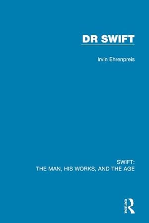 Seller image for Swift: The Man, his Works, and the Age: Volume Two: Dr Swift by Ehrenpreis, Irvin [Paperback ] for sale by booksXpress
