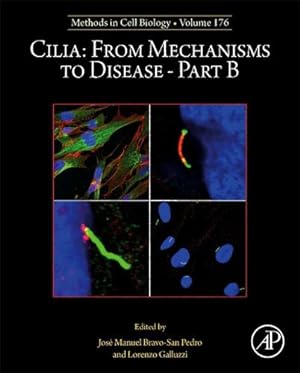 Imagen del vendedor de Cilia: From Mechanisms to Disease"Part B (Volume 176) (Methods in Cell Biology, Volume 176) [Hardcover ] a la venta por booksXpress