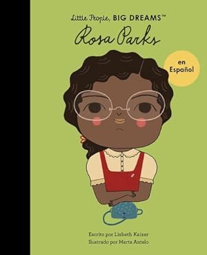 Seller image for Rosa Parks (Spanish Edition) (Volume 7) (Little People, BIG DREAMS en Español, 7) by Kaiser, Lisbeth [Paperback ] for sale by booksXpress