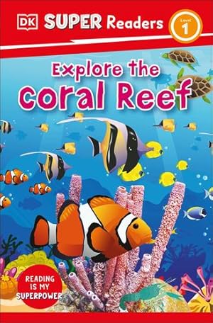 Bild des Verkufers fr DK Super Readers Level 1 Explore the Coral Reef by DK [Paperback ] zum Verkauf von booksXpress