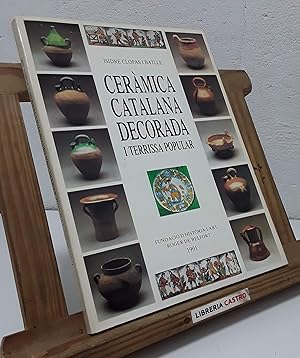 Imagen del vendedor de Cermica catalana decorada i terrissa popular a la venta por Librera Castro