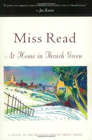 Seller image for At Home in Thrush Green (Thrush Green Series #8) by Read, Miss, Goodall, John S. [Paperback ] for sale by booksXpress