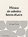Seller image for México desde adentro hacia afuera (Spanish Edition) [Hardcover ] for sale by booksXpress