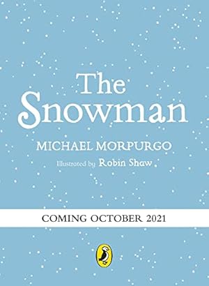 Seller image for The Snowman: A full-colour retelling of the classic by Morpurgo, Michael [Hardcover ] for sale by booksXpress