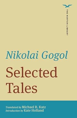 Seller image for Selected Tales (The Norton Library) by Gogol, Nikolai [Paperback ] for sale by booksXpress