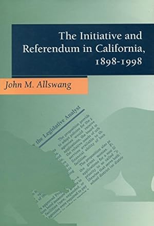 Bild des Verkufers fr The Initiative and Referendum in California, 1898-1998 by Allswang, John M. [Paperback ] zum Verkauf von booksXpress